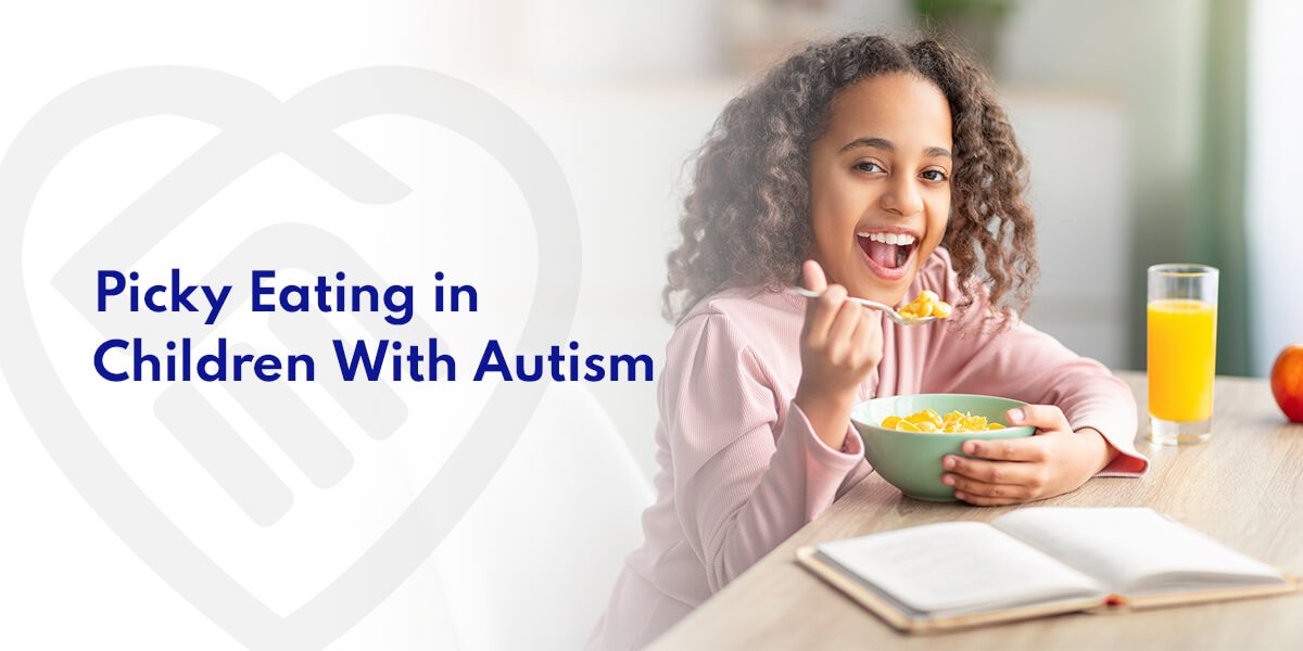 Autism and Picky Eating: What You Need to Know